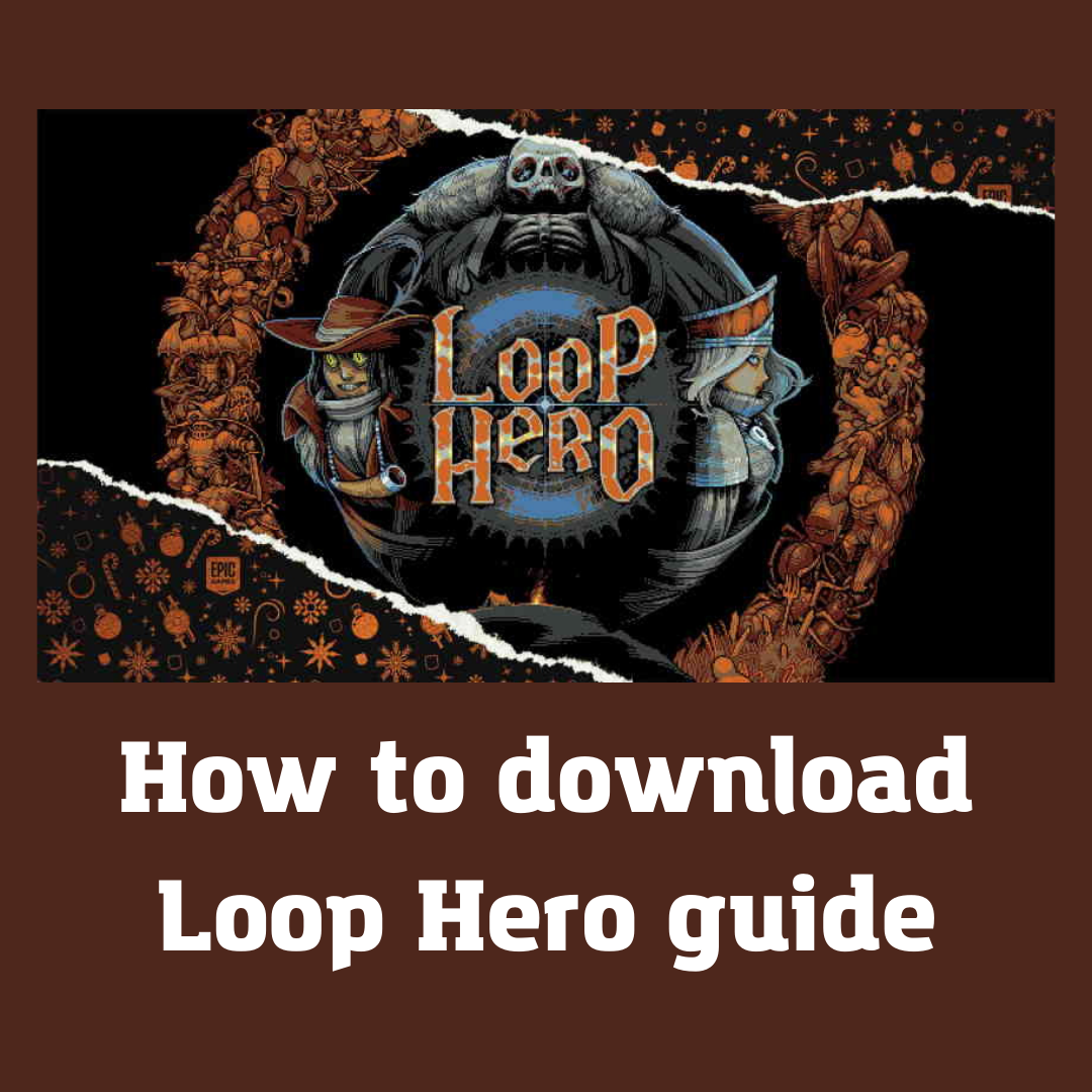 How to download Loop Hero | Complete Guide
