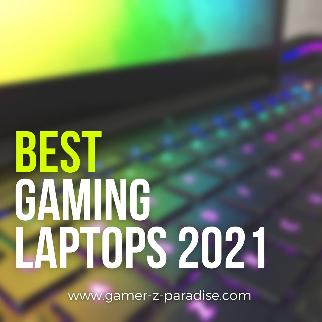 Best Gaming Laptops of 2021
