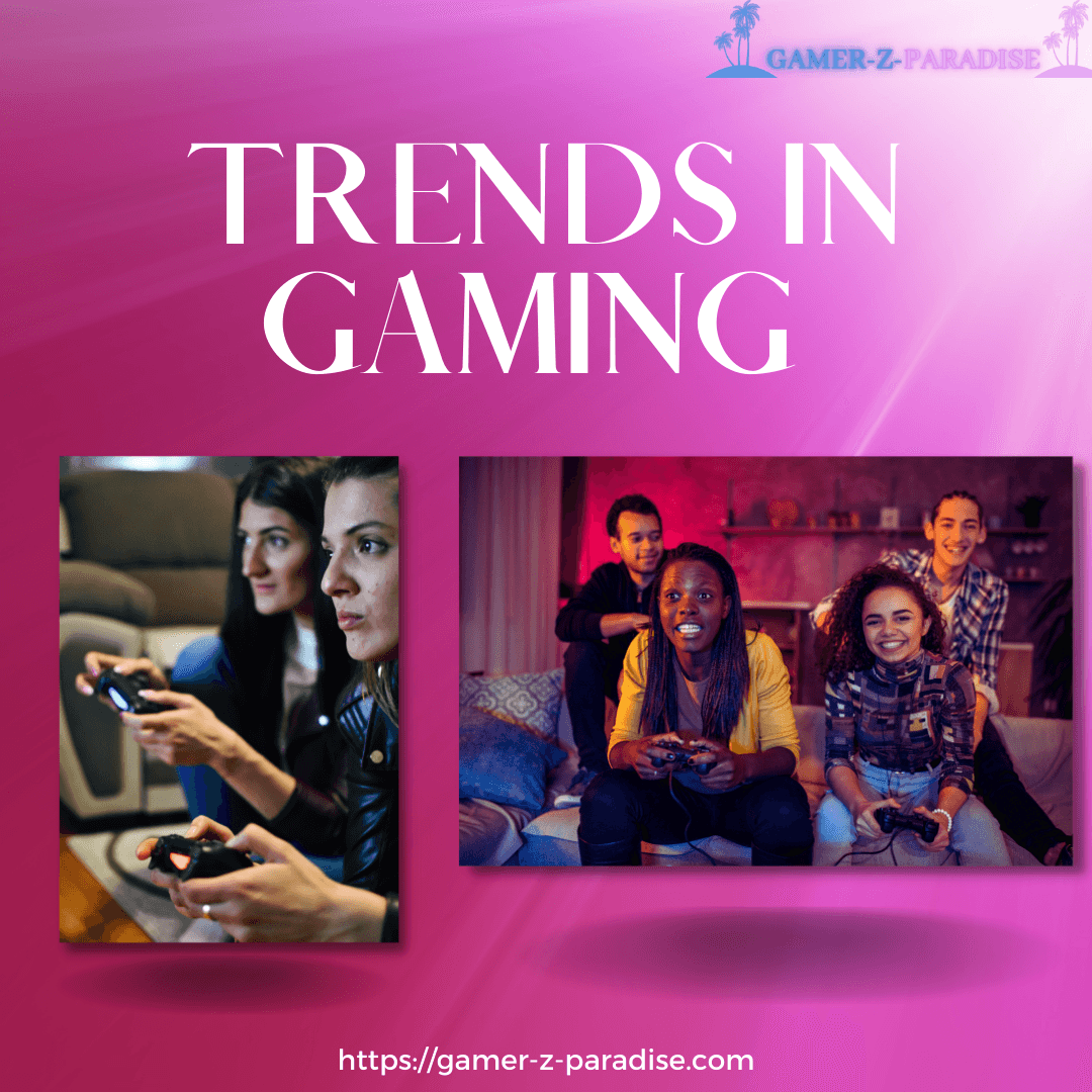 Gaming Industry Trends - 2021
